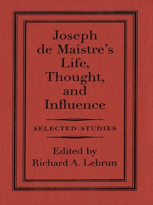 cover image of Joseph de Maistre's Life, Thought, and Influence